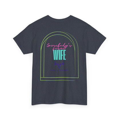 Feral Wife T Shirt