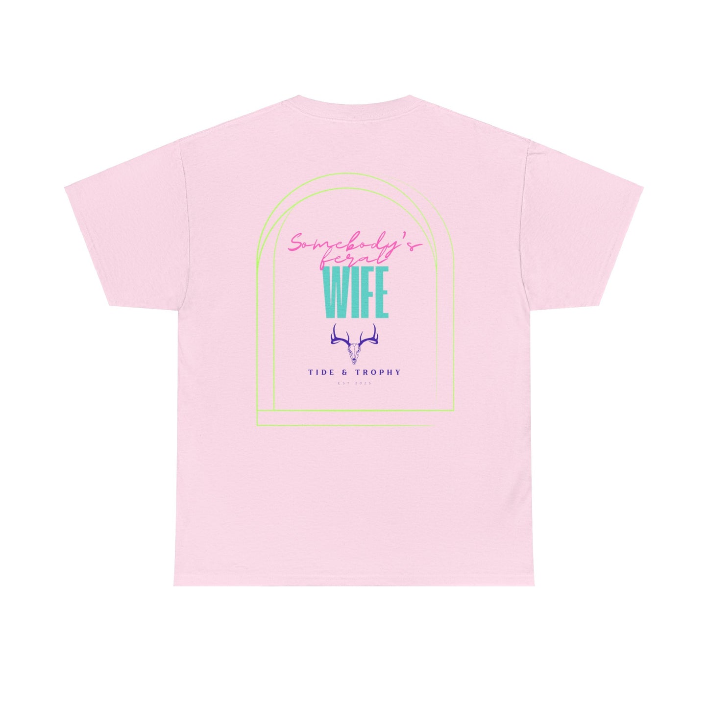 Feral Wife T Shirt