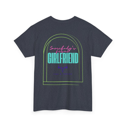 Feral Girlfriend T Shirt