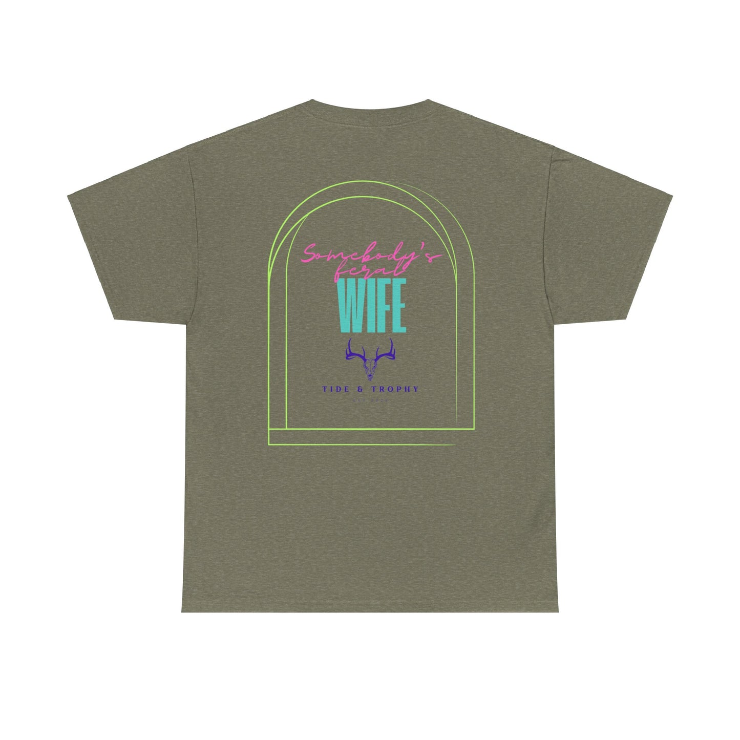 Feral Wife T Shirt