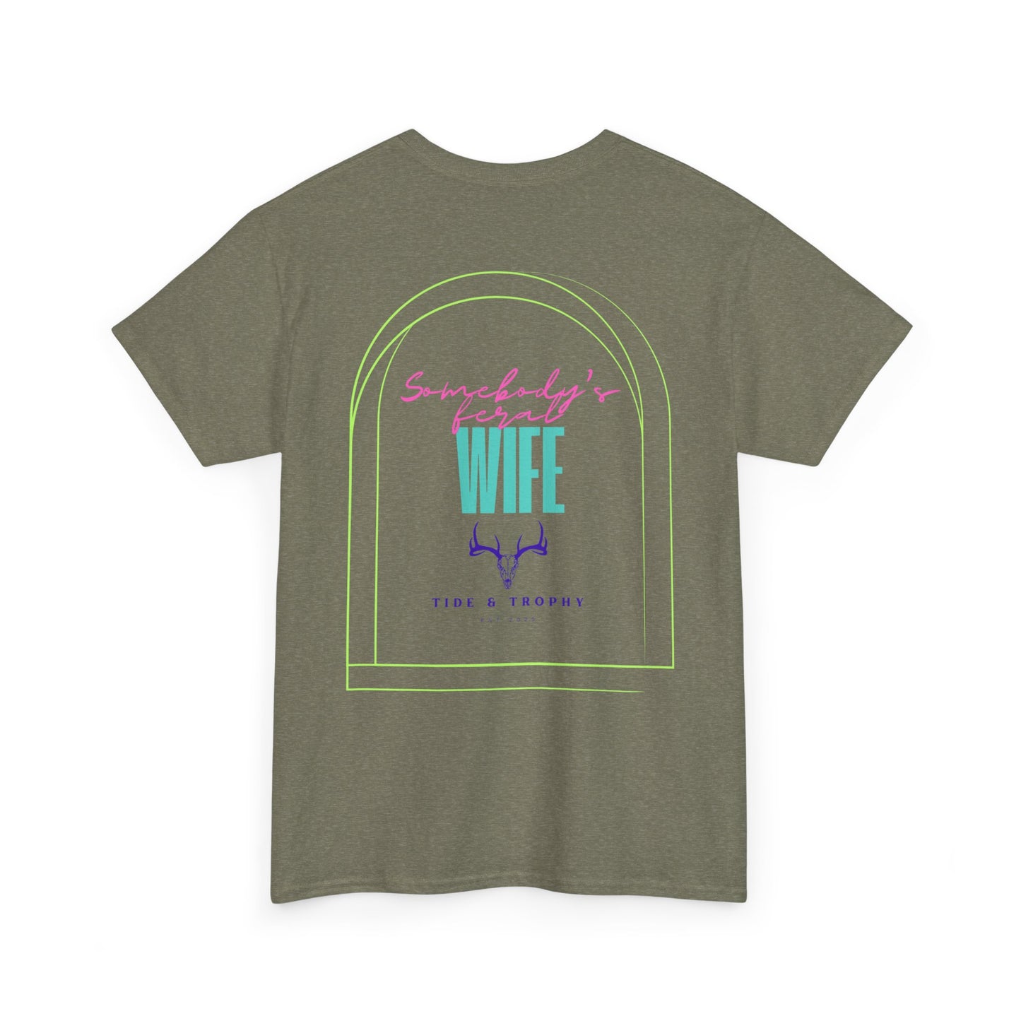 Feral Wife T Shirt